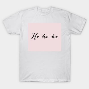 Blushing christmas - ho ho ho T-Shirt